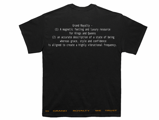 In Grand Royalty We Trust